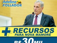 Emenda parlamentar do deputado Adelino Follador beneficia ABIF de Nova Mamoré - Foto: Reprodução
