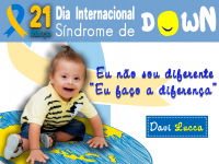 Dia 21 comemoramos o Dia Internacional da Síndrome de Down - Foto: Patrícia Bolzon
