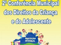 II Conferência Municipal dos direitos da Criança e do adolescente começa nesta quinta-feira (29) - Foto: Assessoria