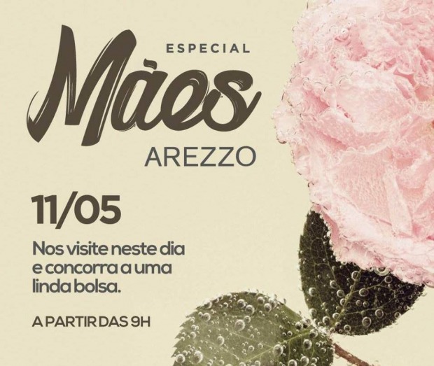 Especial M es AREZZO ARIQUEMES dia 11 Voc nossa convidada