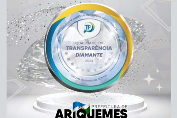 Prefeitura Ariquemes conquista Selo Diamante em Transparência com 96,99% de índice