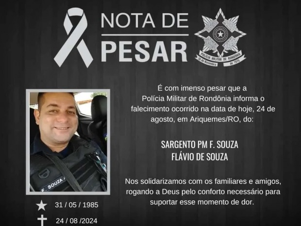 LUTO: Nota de Pesar do 7° BPM pelo falecimento do Sargento PM F. Souza-Flávio em Ariquemes-VÍDEO