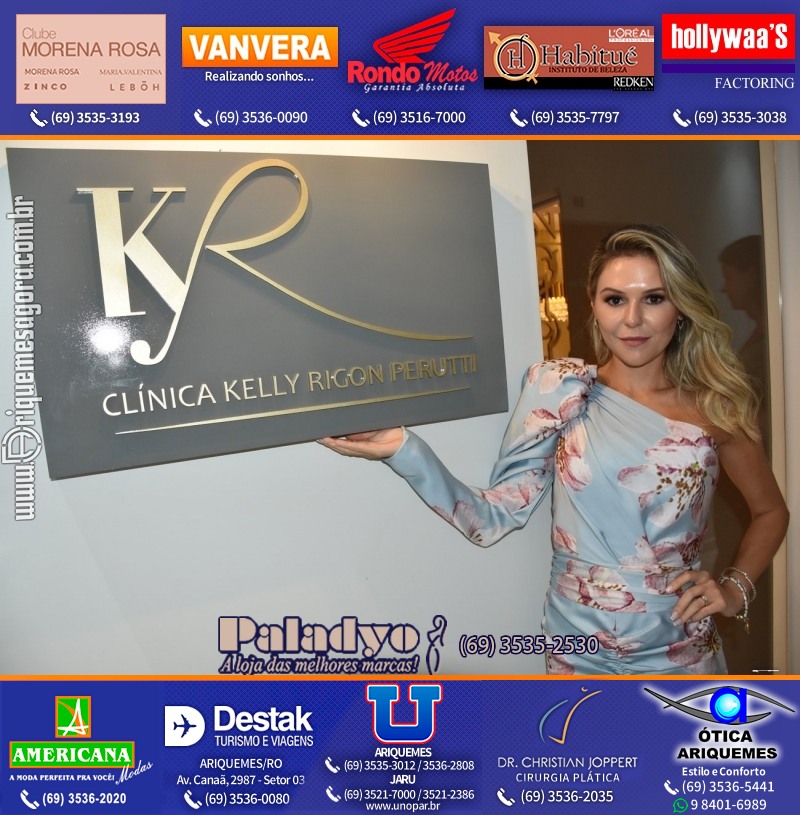 INAUGURA EM ARIQUEMES CLÍNICA DRA. KELLY RIGON PERUTTI – Um novo Conceito em Atendimento Médico Dermatológico