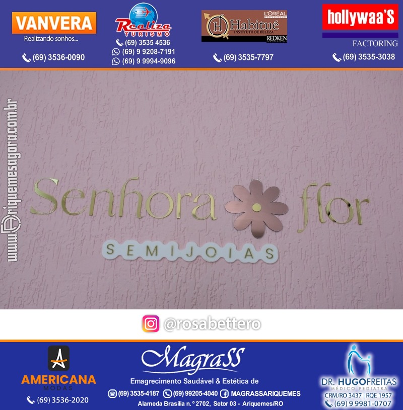 Inauguração “SENHORA FLOR SEMIJOIAS” Sua nova loja Favorita de Acessórios em Ariquemes