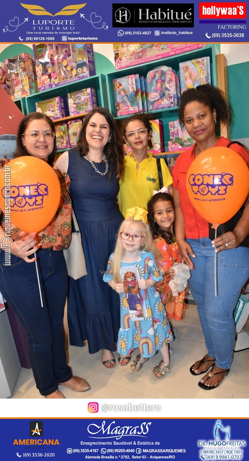 Inauguração CONECTOYS BRINQUEDOS & “Brincar é aprender” Loja de brinquedos no IG Shopping em Ariquemes Rondônia