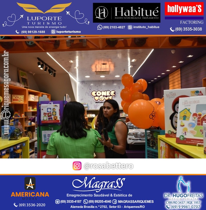 Inauguração CONECTOYS BRINQUEDOS & “Brincar é aprender” Loja de brinquedos no IG Shopping em Ariquemes Rondônia