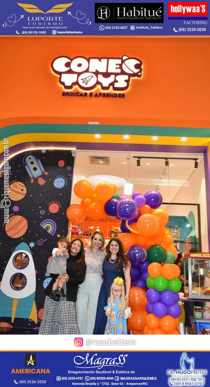 Inauguração CONECTOYS BRINQUEDOS & “Brincar é aprender” Loja de brinquedos no IG Shopping em Ariquemes Rondônia