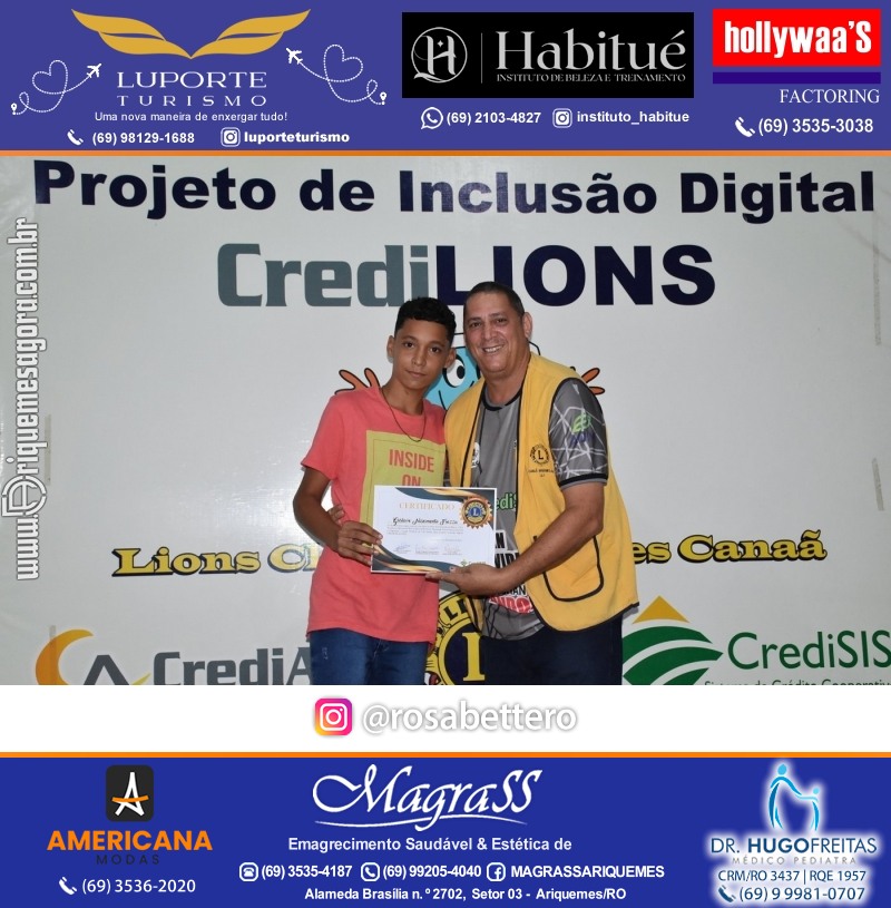 Lions Clube Ariquemes Canaã & CrediLIONS  & CrediSIS CrediAri  2023 entrega Certificado de Inclusão Digital Rondônia
