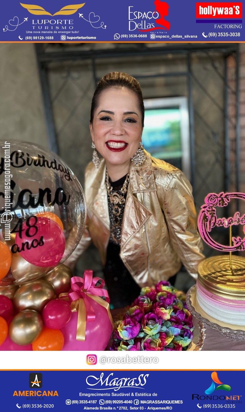 Aniversário 48 anos de Luciana Bettero com Tema BREGA & CHICHE em Ariquemes - RO