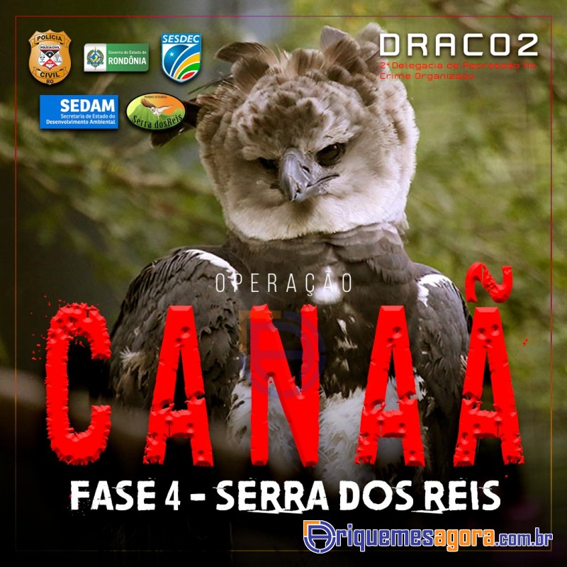 SERRA DOS REIS: Draco realiza quarta fase da Operação Canaã contra invasores de terra