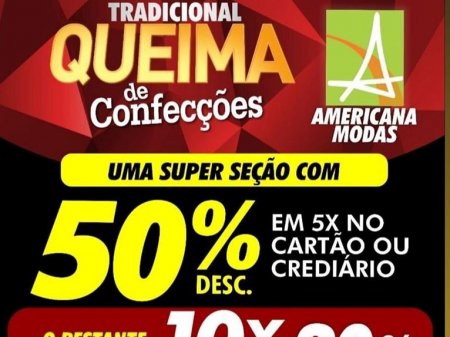 ATENÇÃO ARIQUEMES – Tradicional Queima de Confecções na Americana Modas
